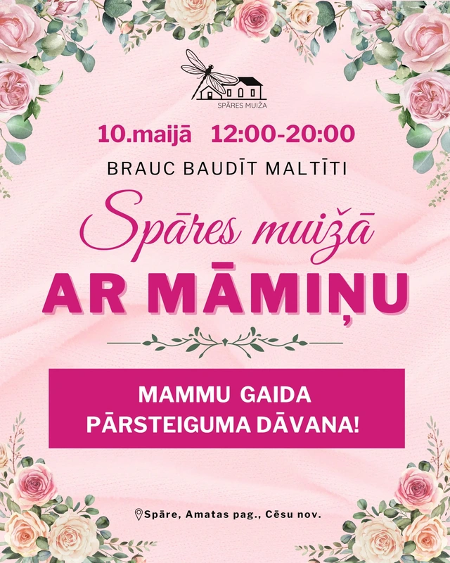 Brauc baudīt maltīti Spāres muižā ar māmiņu!