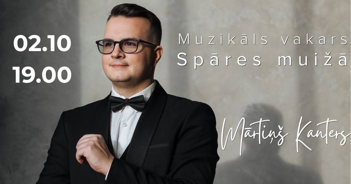 Muzikālais vakars Spāres muižā, uzstāsies Mārtiņš Kanters!